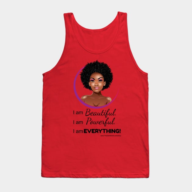 The Swirl World - I am Beautiful. I am Powerful. I am EVERYTHING! Tank Top by TheSwirlWorld